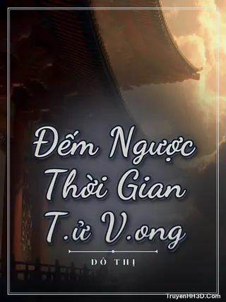Bìa Đếm Ngược Thời Gian T.ử V.ong