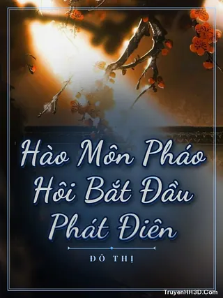 Bìa Hào Môn Pháo Hôi Bắt Đầu Phát Điên
