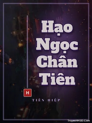 Bìa truyện Hạo Ngọc Chân Tiên