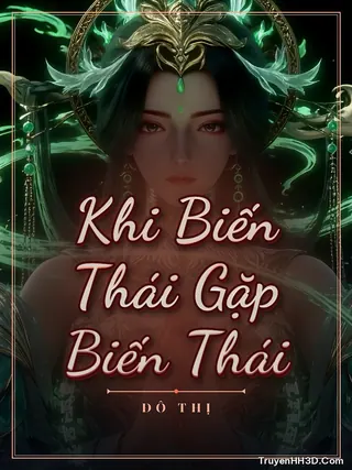 Bìa truyện Khi Biến Thái Gặp Biến Thái