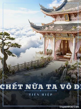 Bìa Không Để Ta Chết Nữa Ta Vô Địch Thật Đấy