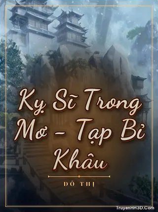 Bìa Kỵ Sĩ Trong Mơ - Tạp Bỉ Khâu