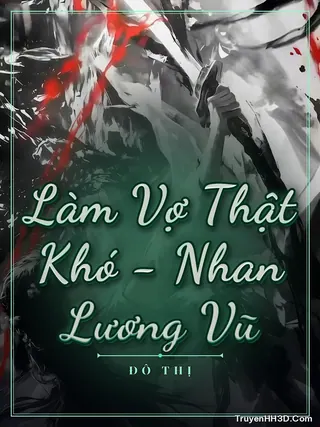 Bìa Làm Vợ Thật Khó - Nhan Lương Vũ