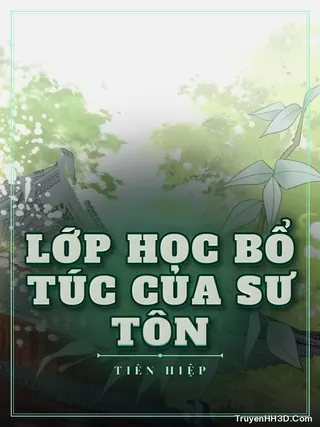 Bìa Lớp Học Bổ Túc Của Sư Tôn