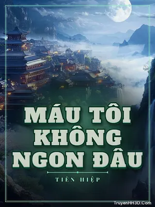 Bìa Máu Tôi Không Ngon Đâu