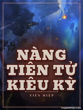 Bìa Nàng Tiên Tử Kiêu Kỳ