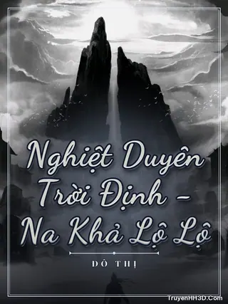 Bìa Nghiệt Duyên Trời Định - Na Khả Lộ Lộ