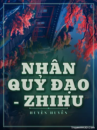 Bìa Nhân Quỷ Đạo - Zhihu