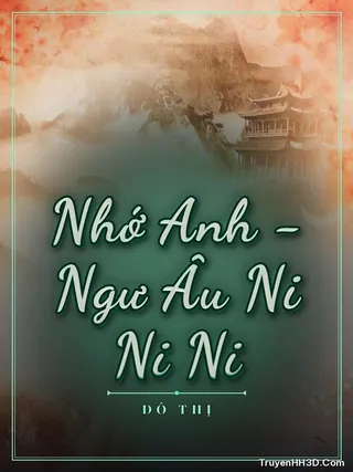Bìa Nhớ Anh - Ngư Âu Ni Ni Ni
