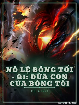 Bìa Nô Lệ Bóng Tối - Q1: Đứa Con Của Bóng Tối