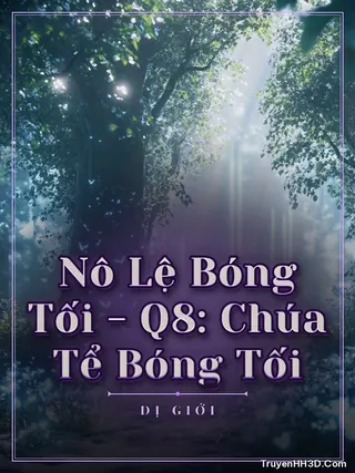 Bìa truyện Nô Lệ Bóng Tối - Q8: Chúa Tể Bóng Tối