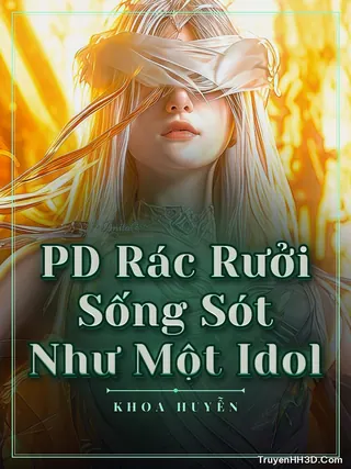 Bìa PD Rác Rưởi Sống Sót Như Một Idol