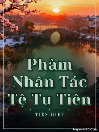 Bìa truyện Phàm Nhân Tác Tệ Tu Tiên
