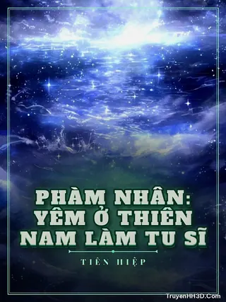 Bìa Phàm Nhân: Yêm Ở Thiên Nam Làm Tu Sĩ
