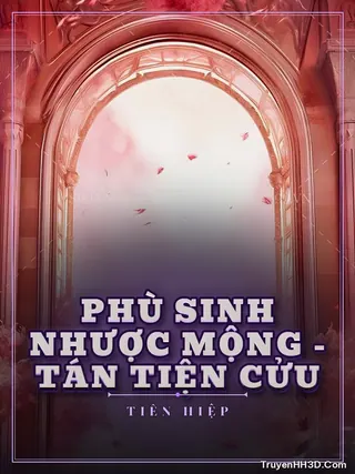 Bìa truyện Phù Sinh Nhược Mộng - Tán Tiện Cửu