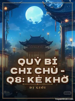 Bìa Quỷ Bí Chi Chủ - Q8: Kẻ Khờ