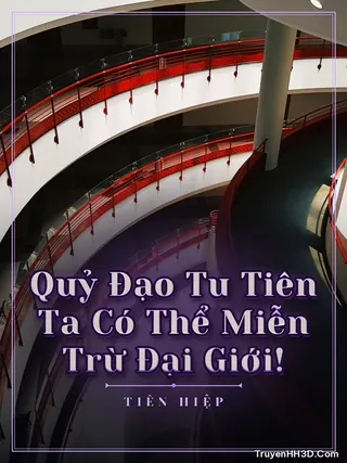 Bìa Quỷ Đạo Tu Tiên Ta Có Thể Miễn Trừ Đại Giới!