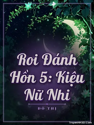 Bìa Roi Đánh Hồn 5: Kiệu Nữ Nhi