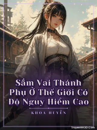 Bìa Sắm Vai Thánh Phụ Ở Thế Giới Có Độ Nguy Hiểm Cao