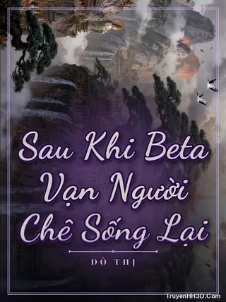 Bìa Sau Khi Beta Vạn Người Chê Sống Lại