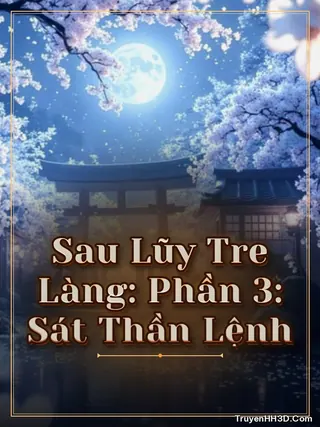 Bìa Sau Lũy Tre Làng: Phần 3: Sát Thần Lệnh