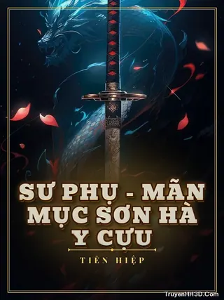 Bìa Sư Phụ - Mãn Mục Sơn Hà Y Cựu