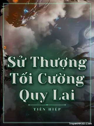 Bìa Sử Thượng Tối Cường Quy Lai