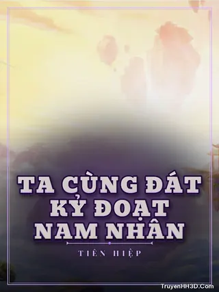 Bìa Ta Cùng Đát Kỷ Đoạt Nam Nhân