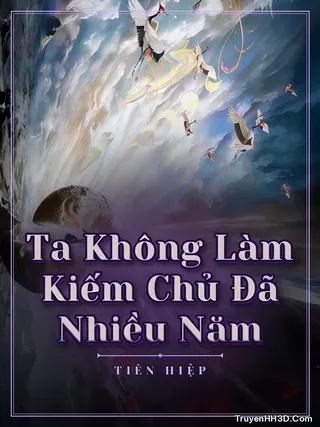 Bìa Ta Không Làm Kiếm Chủ Đã Nhiều Năm