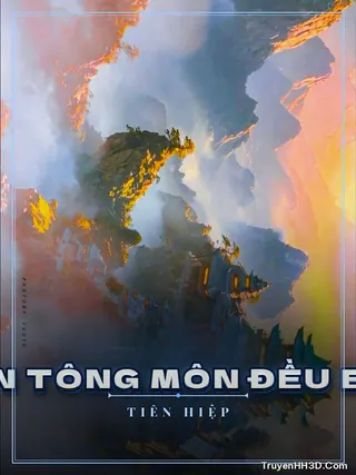 Bìa Ta Là Trù Thần Toàn Tông Môn Đều Bị Ta Làm Thèm Khóc