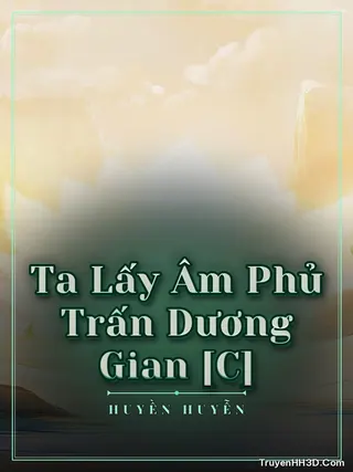 Bìa Ta Lấy Âm Phủ Trấn Dương Gian [C]