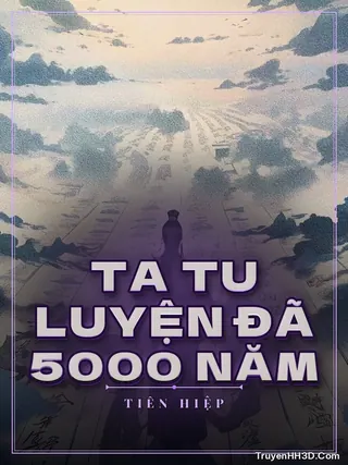 Bìa Ta Tu Luyện Đã 5000 Năm