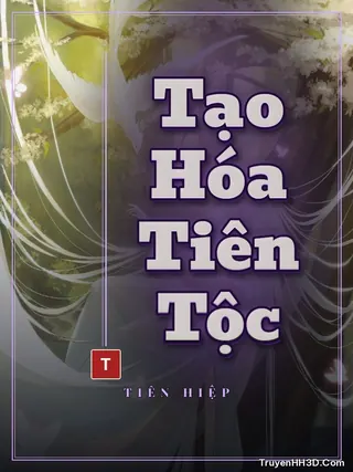 Bìa Tạo Hóa Tiên Tộc