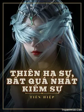 Bìa Thiên Hạ Sự, Bất Quá Nhất Kiếm Sự