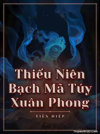Bìa Thiếu Niên Bạch Mã Túy Xuân Phong
