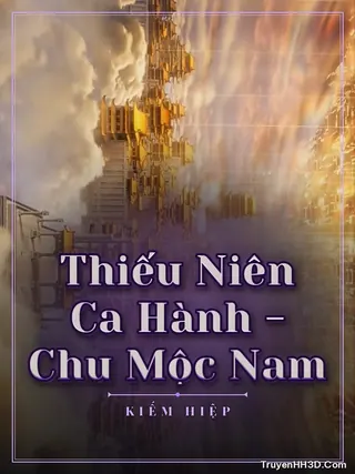 Bìa Thiếu Niên Ca Hành - Chu Mộc Nam