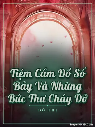 Bìa Tiệm Cầm Đồ Số Bảy Và Những Bức Thư Cháy Dở