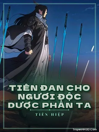 Bìa truyện Tiên Đan Cho Ngươi Độc Dược Phần Ta