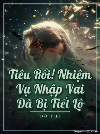 Bìa Tiêu Rồi! Nhiệm Vụ Nhập Vai Đã Bị Tiết Lộ