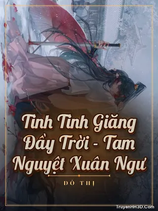 Bìa Tinh Tinh Giăng Đầy Trời - Tam Nguyệt Xuân Ngư