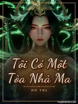 Bìa truyện Tôi Có Một Tòa Nhà Ma