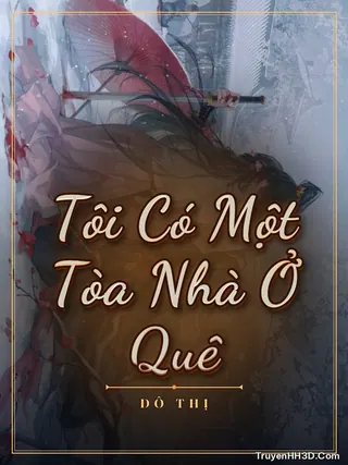 Bìa Tôi Có Một Tòa Nhà Ở Quê