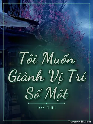 Bìa Tôi Muốn Giành Vị Trí Số Một