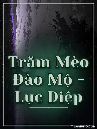 Bìa Trăm Mèo Đào Mộ - Lục Diệp