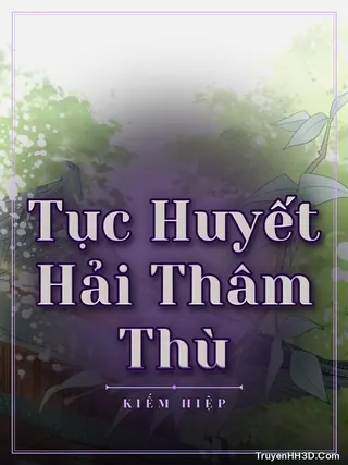 Bìa Tục Huyết Hải Thâm Thù
