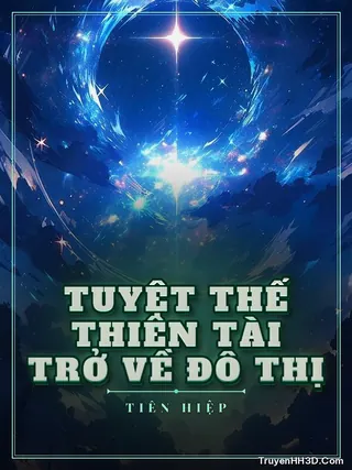 Bìa truyện Tuyệt Thế Thiên Tài Trở Về Đô Thị