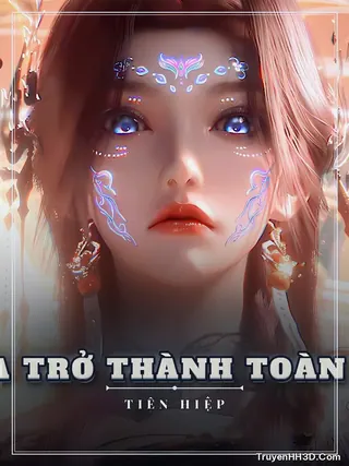 Bìa Xuyên Không Ta Trở Thành Toàn Năng Phụ Thân