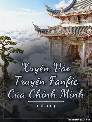 Bìa Xuyên Vào Truyện Fanfic Của Chính Mình