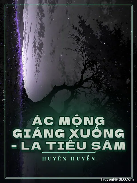 Bìa truyện Ác Mộng Giáng Xuống - La Tiều Sâm