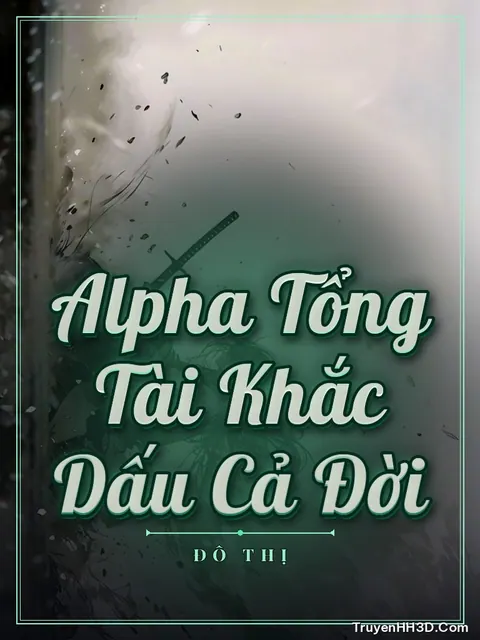 Bìa truyện Alpha Tổng Tài Khắc Dấu Cả Đời